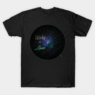 Webs of Love - Magic T-Shirt